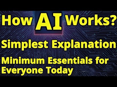 SIMPLEST Explanation of How Artificial Intelligence Works? No Jargon | What is AI? How AI works?