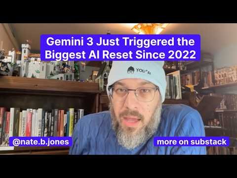 Gemini 3 Just Triggered The Biggest AI Reset Since 2022