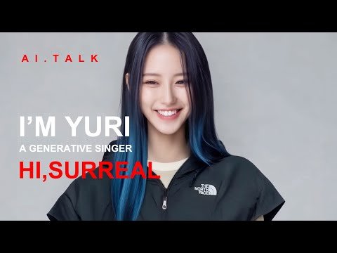 Hello, Surreal — AI singer Yuri officially debuts｜The North Face collaboration｜Thank you all