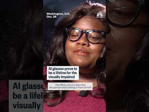 AI glasses prove to be lifeline for the visually impaired