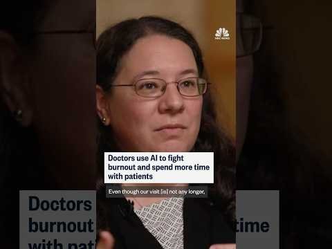 AI is helping doctors spend more time with their patients and avoid burnout